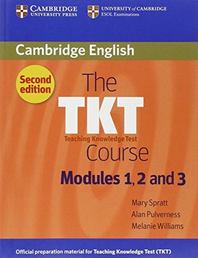 TKT Course Modules 1, 2 and 3, The 2nd Ed Ppr