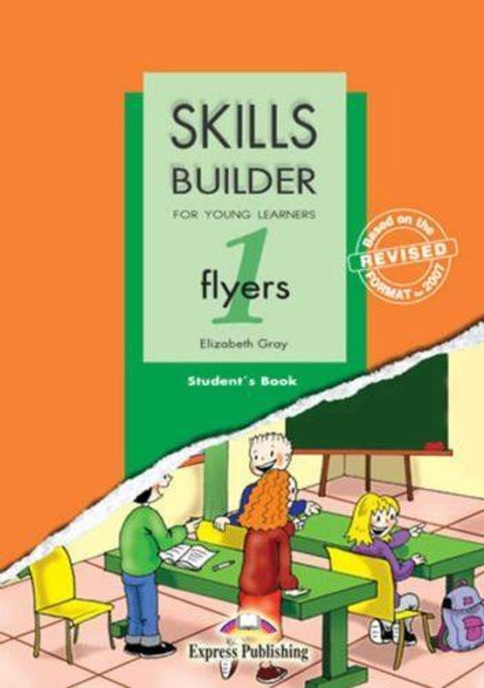 Skills Builder FLYERS 1. Student&#39;s Book. Учебник