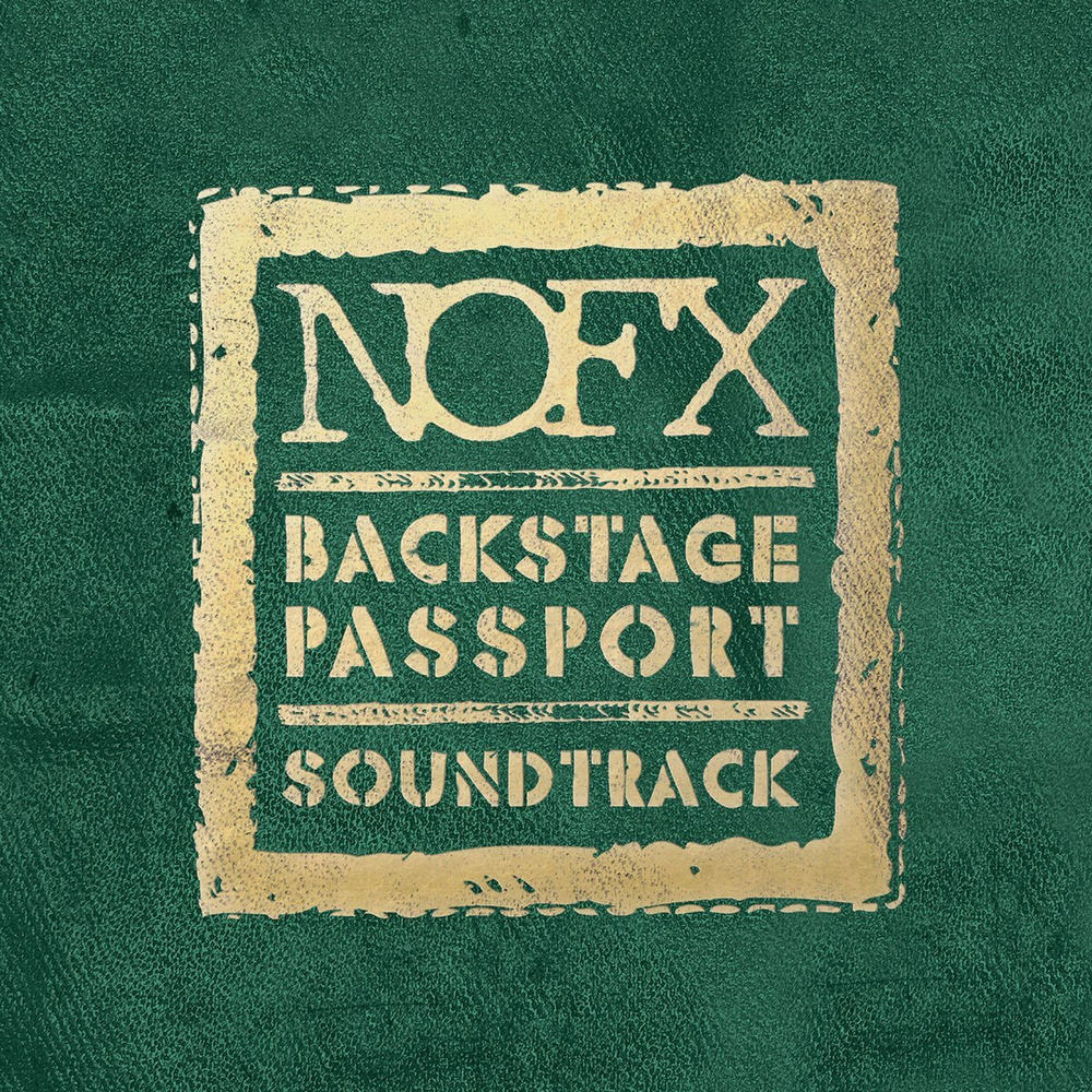 NOFX Backstage Passport Soundtrack