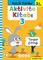 Aktivite Kitabı 3 - Küçük Dahiler 3+Yaş