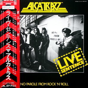 Alcatrazz / Live Sentence - No Parole From Rock 'n' Roll (LP)