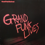 Grand Funk Railroad / Grand Funk Lives (LP)