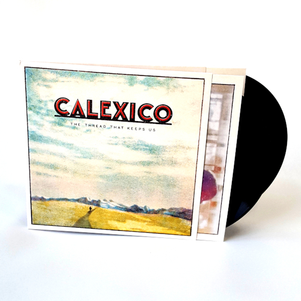 Calexico / The Thread That Keeps Us (LP)