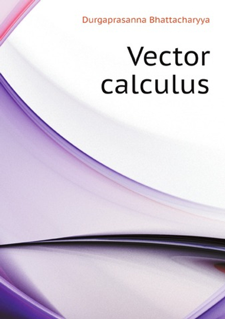 Vector calculus | Durgaprasanna Bhattacharyya