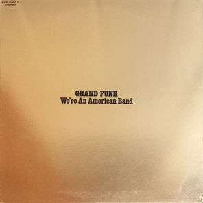 Grand Funk / We're An American Band (Coloured Vinyl)(LP)