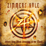Zimmers Hole / When You Were Shouting At The Devil... We Were In League With Satan (RU)(CD)