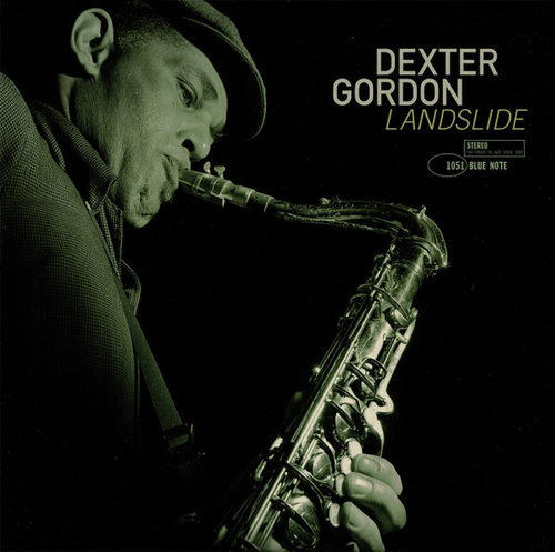 Dexter Gordon - Landslide - USA, Blue Note Tone Poet