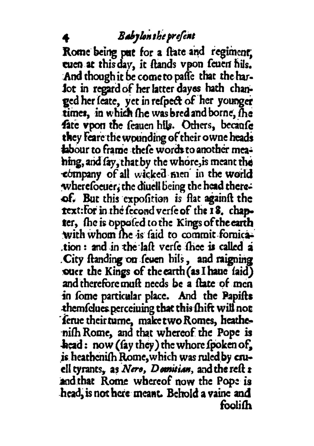 A reformed Catholike, or, A declaration shewing how neere we may come to the present Church of Rome in sundrie points of religion, and wherein we must for euer depart from them (1604) | William Perkins