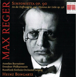 Annelies Burmeister, Heinz Bongartz, Dresdner Philharmonie, Runfunk-Sinfonie-Orchester Leipzig / Max Reger: Sinfonietta Op. 90 An Die Hoffnung Op. 124 - Hymnus Der Liebe Op. 136 (CD)