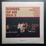 Nancy Wilson, Joe Henderson, Chick Corea, Stanley Clarke, Lenny White ‎– Echoes Of An Era 2 (Япония 1982г.)