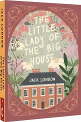 The Little Lady of the Big House