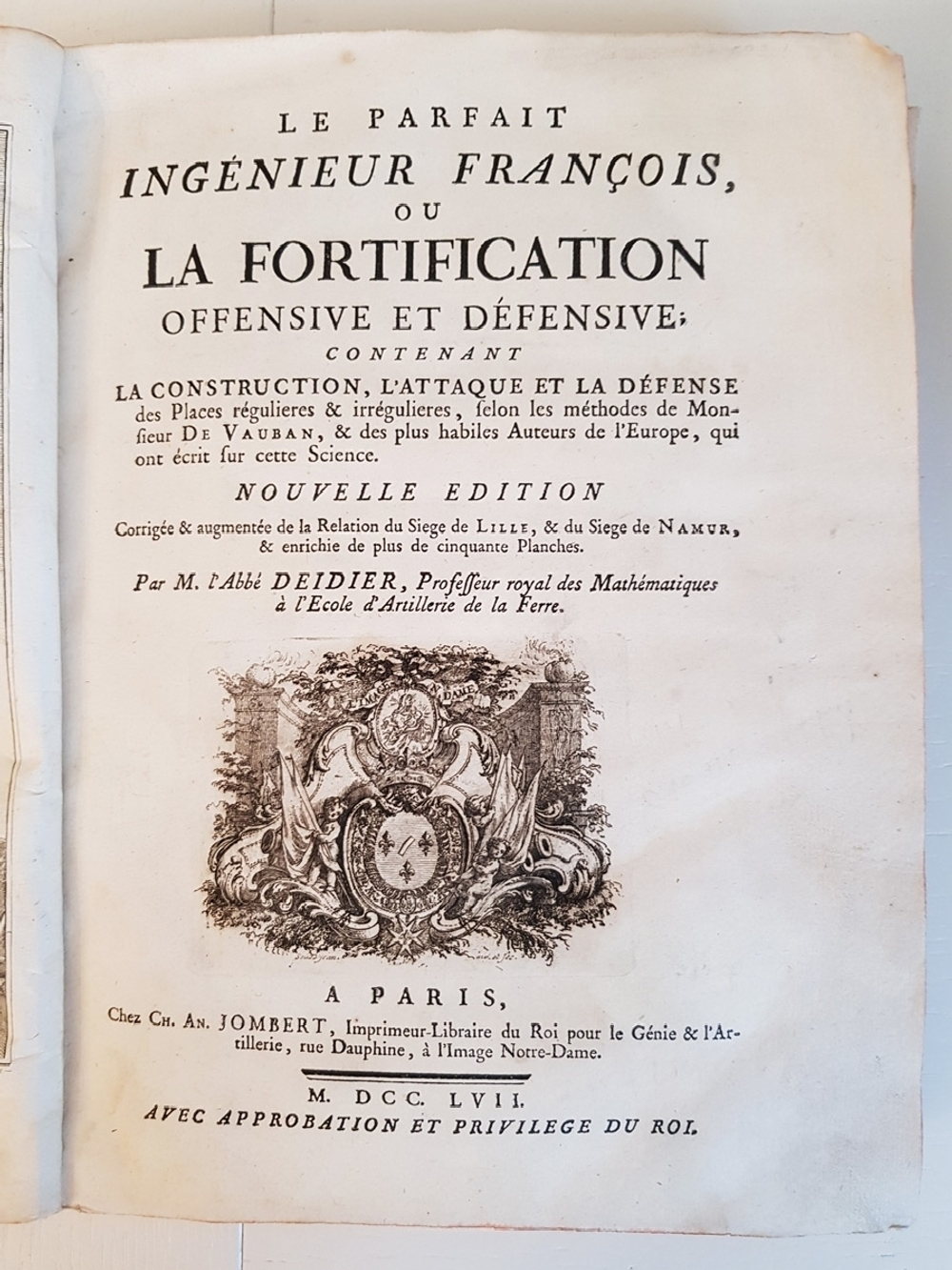 "Le parfait ou la fortification offensive et defensive"  M.Abbe Deidier   1757 г.
