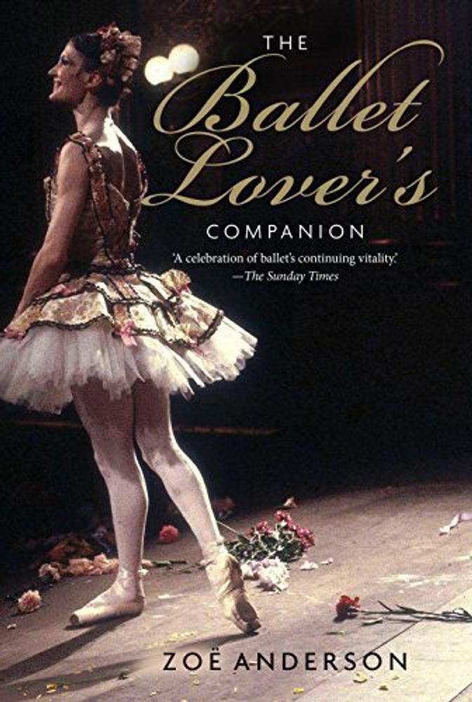 Ballet Lover&#39;s Companion