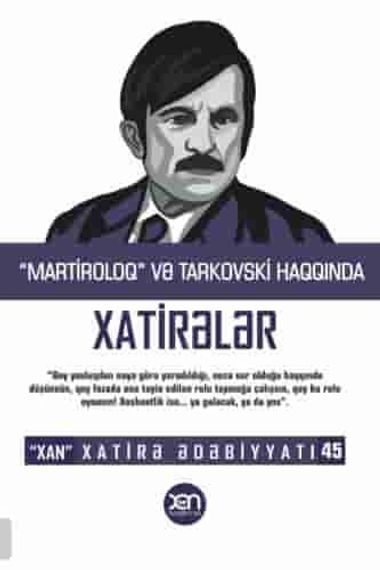 “Martiroloq” və Tarkovski haqqında xatirələr