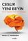 Cesur Yeni Beyin: Genom Çağındaki Fetih-Ruh Hastalıkları