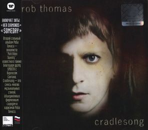 Rob Thomas / Cradlesong (RU)(CD)