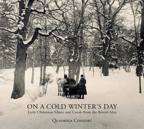 Quadriga Consort / On A Cold Winter's Day (Early Christmas Music And Carols From The British Isles)(CD)