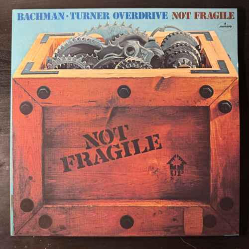 Bachman-Turner Overdrive- Not Fragile (Скандинавия 1975г.)