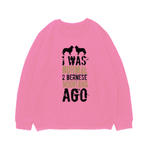 Свитшот "Был нормальным 2 Берна назад"