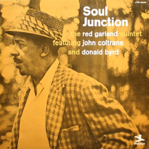 The Red Garland Quintet Featuring John Coltrane And Donald Byrd / Soul Junction (LP)
