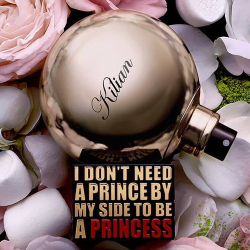 I Don't Need A Prince By My Side To Be A Princess - Rose de Mai By Kilian