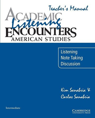 Academic Listening Encounters: American Studies Teacher's Manual: Listening, Note Taking, and Discussion (Academic Encounters) !!! КНИГА ДЛЯ УЧИТЕЛЯ !!!