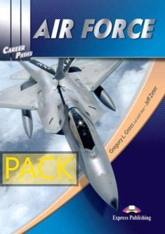 Career Paths. Air Force. Student's Book with DigiBooks Application (Includes Audio & Video) Военно-воздушные силы. Учебник с ссылкой на электронное приложение.