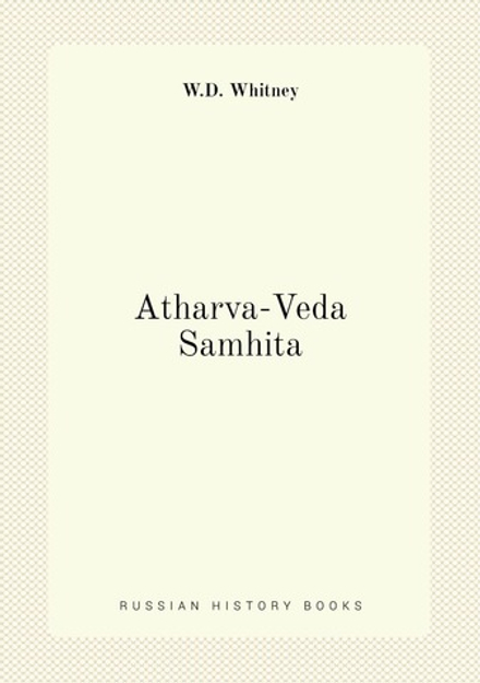 Atharva-Veda Samhita | W.D. Whitney