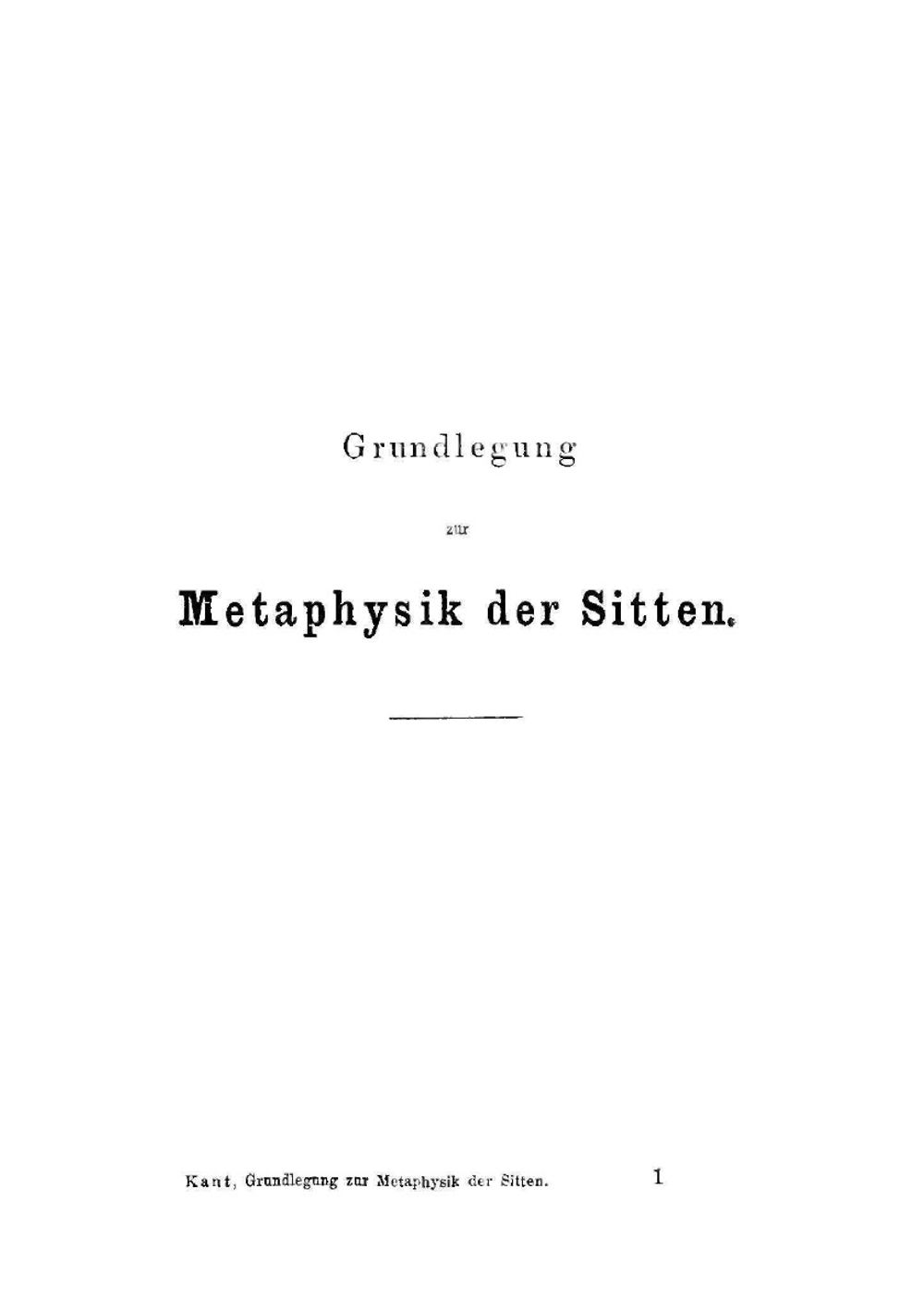 Immanuel Kant's Grundlegung. zur metaphysik der sitten | Immanuel Kant
