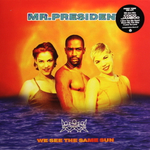 Mr. President / We See The Same Sun (LP)