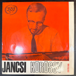 Jancsi Korossy - Seria Jazz Nr. 1 (Румыния 1966г.) 10"