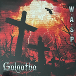 W.A.S.P. ‎– Golgotha (Германия 2015г.)