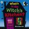 What&#39;s in the Witch&#39;s Kitchen?