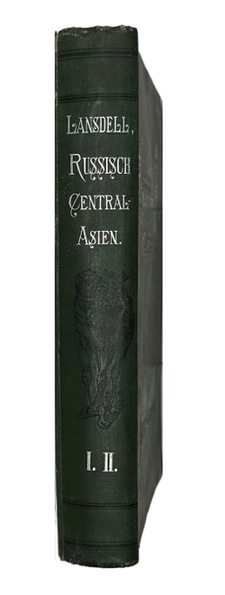 HENRY LANSDELL Russisch Central-Asien - Русская Центральная Азия в 2-х книгах.. Изд. Лейпциг, 1885г.