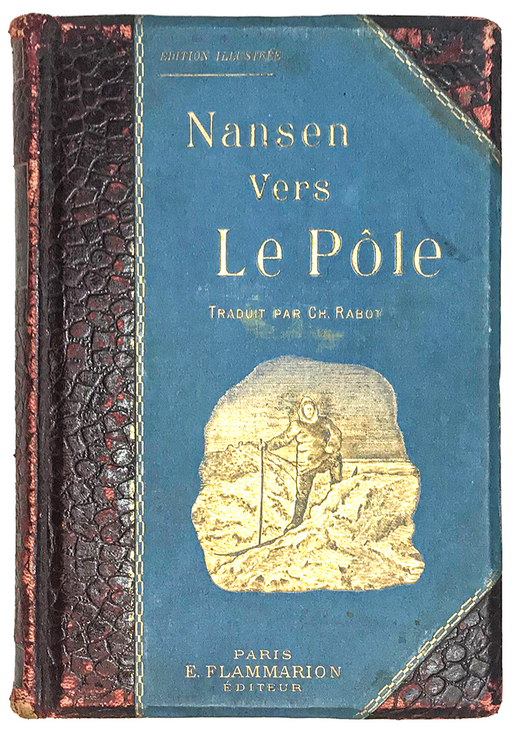 «Vers le pôle», de Fridtjof Nansen, traduit par Charles Rabot. Изд. PARIS  1897г. Прижизненное изд.