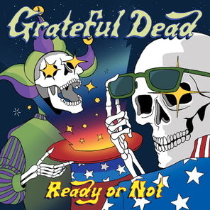 Grateful Dead / Ready Or Not (2LP)