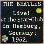 The Beatles ‎– Live! At The Star-Club In Hamburg, Germany; 1962 2LP (Германия 1977г.)