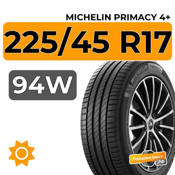 Michelin Primacy 4+ 225/45 R17 94W XL