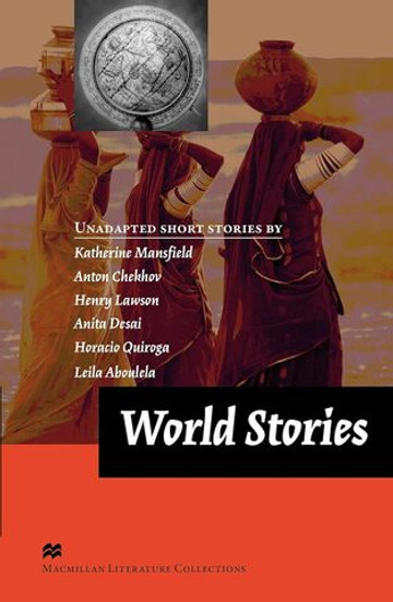 World Stories. Macmillan Readers Literature Collections. Advanced
