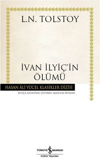 İvan İlyiç&#39;in Ölümü - Hasan Ali Yücel Klasikleri