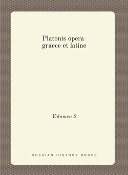 Platonis opera graece et latine. Volumen 2 | Plato