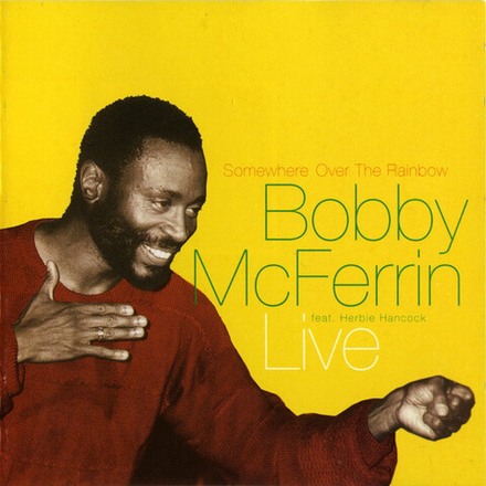 CD: Bobby McFerrin — «Somewhere Over The Rainbow» (1993)
