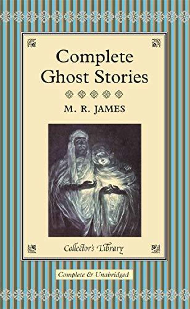 Complete Ghost Stories  (HB)