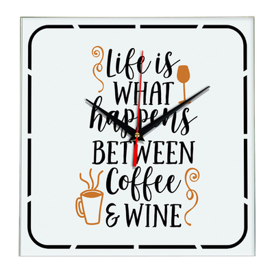 Часы с надписью Life is what happens between coffee and wine Декор для дома, подарок