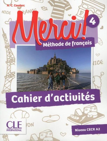 Merci! 4 - Niveau A2 - Cahier d&#39;activités