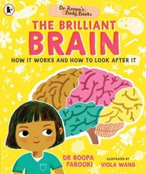 The Brilliant Brain - Dr Roopa's Body Books