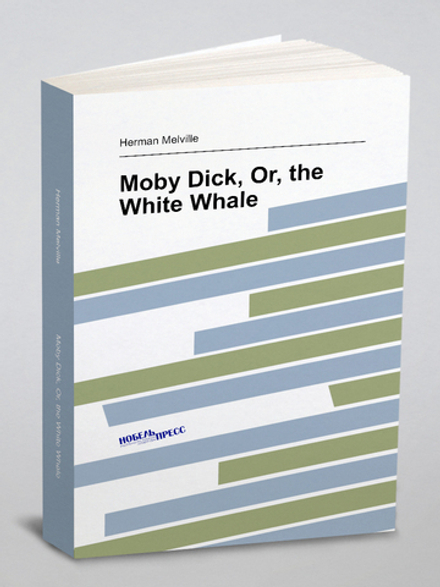 Moby Dick, Or, the White Whale | Melville Herman
