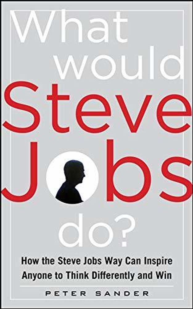 What Would Steve Jobs Do?