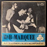 Alexis Korner’s Blues Incorporated* ‎– R & B From The Marquee (Англия 1963г.) Т