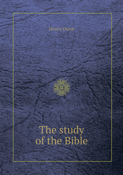 The study of the Bible / Изучение Библии | Henry Dunn